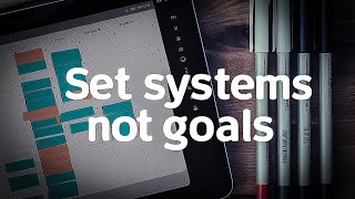 Goals vs System  Achieve more with doing less [upl. by Nerret782]