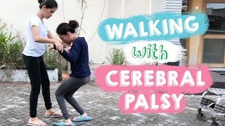 Walking with Cerebral Palsy [upl. by Batruk]