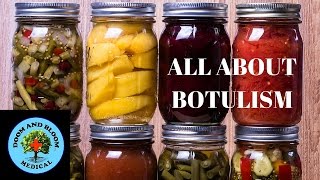 All About Botulism Protect your family [upl. by Yssirk]