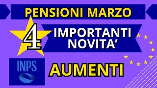 PENSIONI MARZO  4 IMPORTANTI NOVITÀ CAMBIAMENTI in ARRIVO [upl. by Mars]