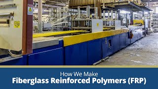 How Fiberglass Reinforced Polymers FRP Are Made at Liberty Pultrusions [upl. by Skipper21]