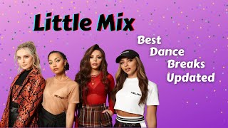 Little Mix Best Dance Breaks Updated [upl. by Rector]