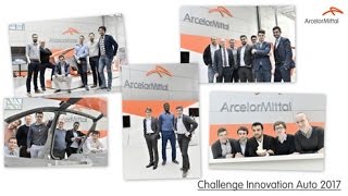 Challenge Innovation Auto ArcelorMittal 2017 [upl. by Lillith]