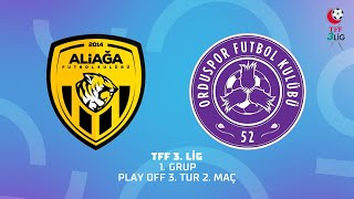 TFF 3 Lig 1 Grup Play Off 3 Tur 2 Maç  Aliağa Futbol AŞ  52 Orduspor FK [upl. by Latta]