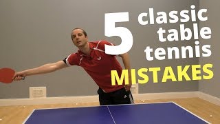 5 classic table tennis MISTAKES and how to fix them [upl. by Akinehc]