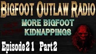 BigFoot 2017 Bigfoot Kidnaps Swimmers and More Bigfoot Outlaw Radio Ep21 Part 2  The Best Documen [upl. by Lithea]