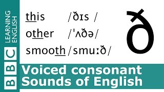 English Pronunciation 👄 Voiced Consonant  ð  this other and smooth [upl. by Ecirtnahs]