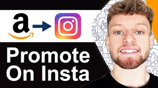 How To Promote Amazon Affiliate Links on Instagram  Full Guide [upl. by Eeleimaj942]