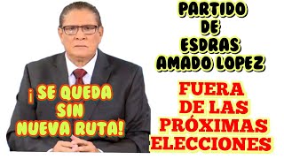 ESDRAS AMADO LOPEZ SE QUEDA SIN NUEVA RUTA [upl. by Winton133]