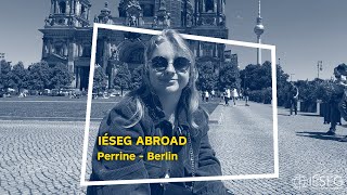 IÉSEG Abroad  Perrine  Berlin [upl. by Ahtibbat173]