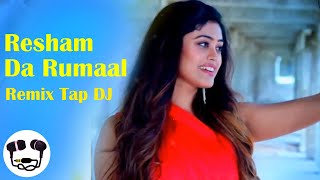 Resham Da Rumaal Remix TAP DJ MIX  VDJ DD [upl. by Ydrah]