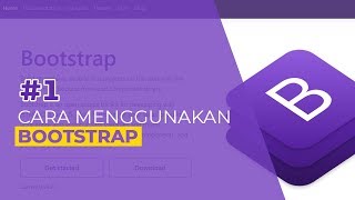 Tutorial Bootstrap 1 Pengenalan dan Cara Menggunakan Bootstrap [upl. by Haziza]