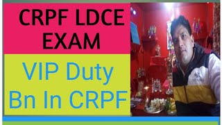 LDCE Exam in CRPF VIP Duty Bn for Head Constable SIGd and AC GD [upl. by Fraase]