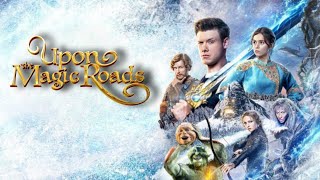 Upon the Magic Roads 2021 Movie  Anton Shagin Paulina Andreeva  Review And Facts [upl. by Neirad]