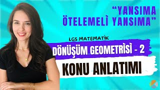 DÖNÜŞÜM GEOMETRİSİ YANSIMA VE ÖTELEMELİ YANSIMA [upl. by Pihc437]