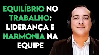 Equilíbrio no Trabalho Liderança e Harmonia na Equipe  Cortes U9 Cast 045 Se Inscreva shorts [upl. by Norrat]