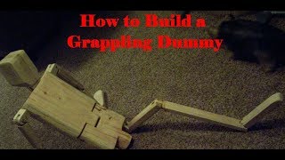 How to build a Grappling Dummy with realistic working parts [upl. by Esaj]