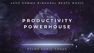 Productivity Powerhouse  40Hz Gamma Binaural Beats Brainwave Music for Elevated Concentration [upl. by Favien]