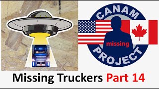 Missing 411 David Paulides Presents Missing Truckers Part 14 [upl. by Olimac]