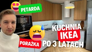 Kuchnia IKEA po 3 latach użytkowania Szczere i niesponsorowane opinie Czego teraz bym nie zrobił [upl. by Notkcorb736]