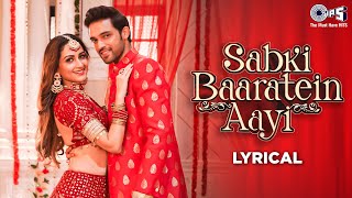 Sabki Baaratein Aayi  Lyrical  Zaara Yesmin  Parth Samthaan  Dev Negi Seepi Jha  Wedding Song [upl. by Anirba705]