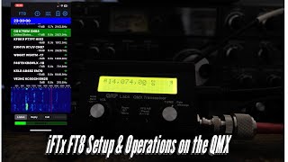 iFTX FT8 Setup and Operations on the QMX Transceiver [upl. by Atiram]