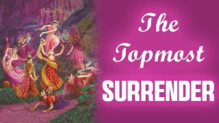 The Topmost Surrender [upl. by Bhatt]