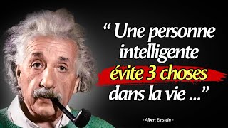 Citations dAlbert Einstein  Une personne intelligente évite 3 choses  Aphorismes Pensées sages [upl. by Jaime]