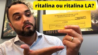 Qual a diferença entre RITALINA e RITALINA LA [upl. by Nehtanhoj651]