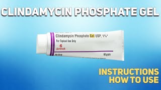 Clindamycin phosphate topical gel how to use Uses Dosage Side Effects Contraindications [upl. by Brenda]