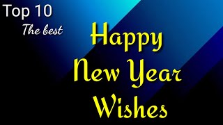 Top 10 Best New Year WishesGreetings In English HAPPY NEW YEAR 2024 [upl. by Lancelle551]