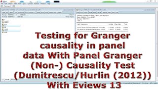 Panel Data Granger Non Causality Test Dumitrescu amp Hurlin 2012 With Eviews 13 [upl. by Denten]