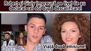 Robert și Giuly împreună pe live😃Ce au declarat cei doi după descalificare🙆‍♂️🫣 [upl. by Reniar]