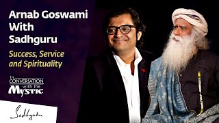 Arnab Goswami With Sadhguru Jaggi Vasudev  In Conversation with the Mystic [upl. by Pompea]