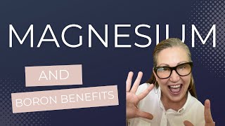 Magnesium and Boron Benefits [upl. by Friedland]