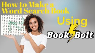 Create a Word Search Puzzle Using Book Bolt Make Word Search Puzzles to Sell on Amazon KDP [upl. by Emarie]