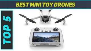 Top 5 Best Mini Toy Drones in 2024 [upl. by Notnilc]