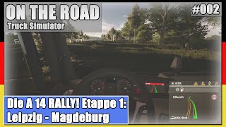 On the Road 02 Die AUTOBAHN RALLYE  A 14 Leipzig  Magdeburg  OTR  Gameplay PCDeutsch [upl. by Hterrag]