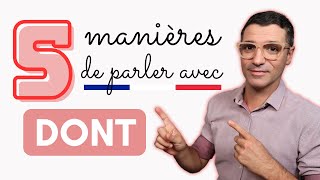 🇫🇷 Maîtrisez le pronom quotDONTquot en 5 astuces simples  Avec EXERCICE ✅ [upl. by Atauqal550]