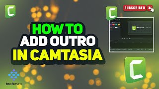 How to add outro in camtasia 2024 [upl. by Knight]