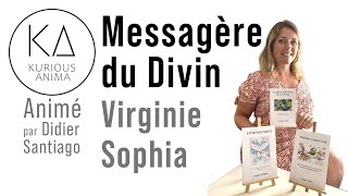 Virginie Sophia Messagère du Divin [upl. by Oilalue390]