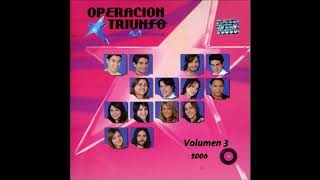 Malo Operación Triunfo 2006 Vol 3 [upl. by Buff201]