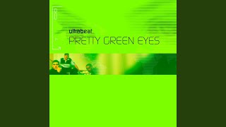 Pretty Green Eyes Radio Edit [upl. by Yoshiko]