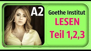 DEUTSCH LERNEN  A2  GOETHE INSTITUT  LESEN TEIL 123 [upl. by Lil]