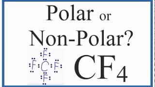 Is CF4 Polar or Nonpolar Carbon Tetrafluoride [upl. by Ayita]