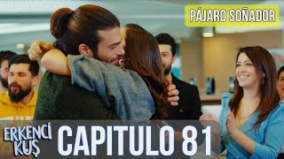 Pájaro soñador  Capitulo 81 Audio Español  Erkenci Kuş [upl. by Enelyad]