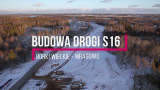 Budowa drogi S16 Borki Wielkie  Mrągowo [upl. by Eahsat]