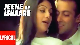 Jeene Ke Ishaare Lyrical Video  Phir Milenge  Salman Khan Shilpa Shetty [upl. by Easter]