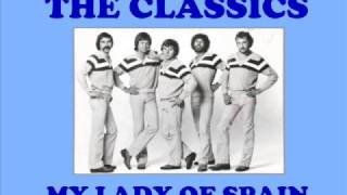 The Classics  My Lady of Spain Originalversion [upl. by Oecile42]