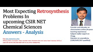 Most expecting RETROSYNTHESIS problemsAnswersin upcoming CSIR NET chemical sciences  must watch [upl. by Riobard]